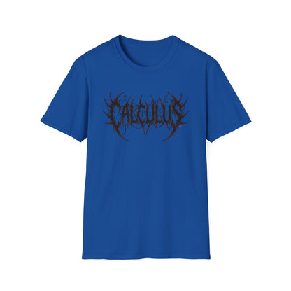 Calculus: Because Algebra Was Too Easy - Math T-Shirt