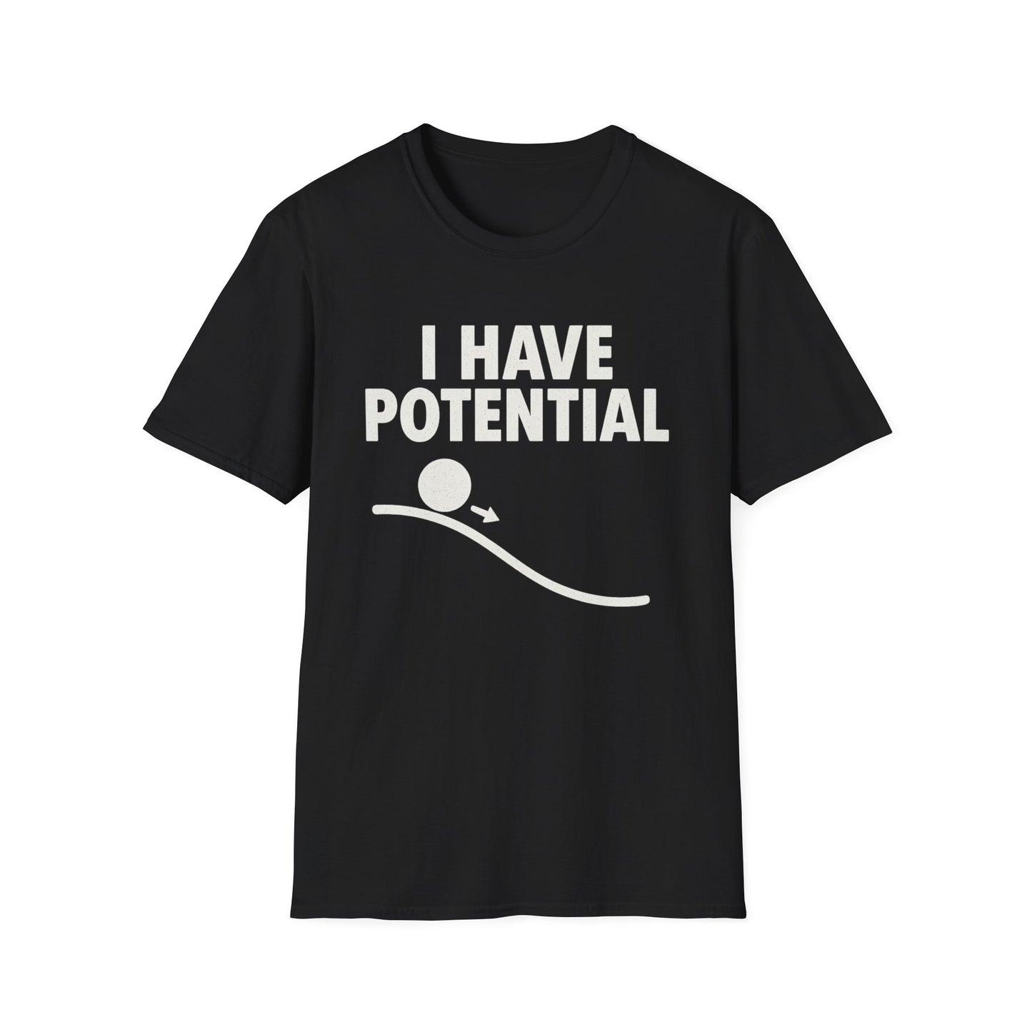 I Had Potential - Physics T-Shirt