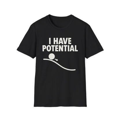 I Had Potential - Physics T-Shirt