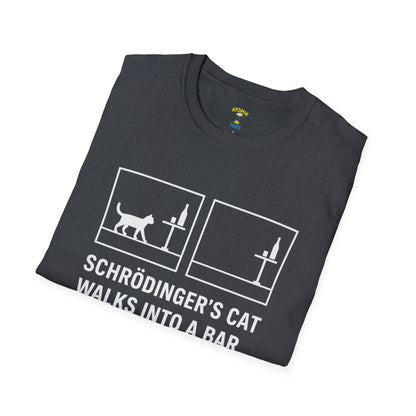 "SCHRÖDINGER’S CAT WALKS INTO A BAR" - Unisex Graphic Tee