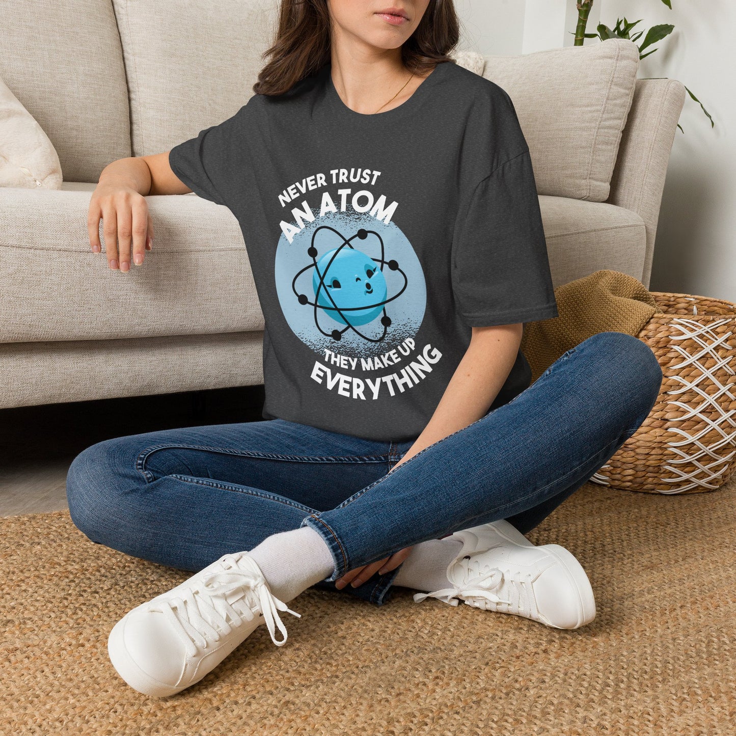 Everything Is Made Of Atoms - Physics T-Shirt