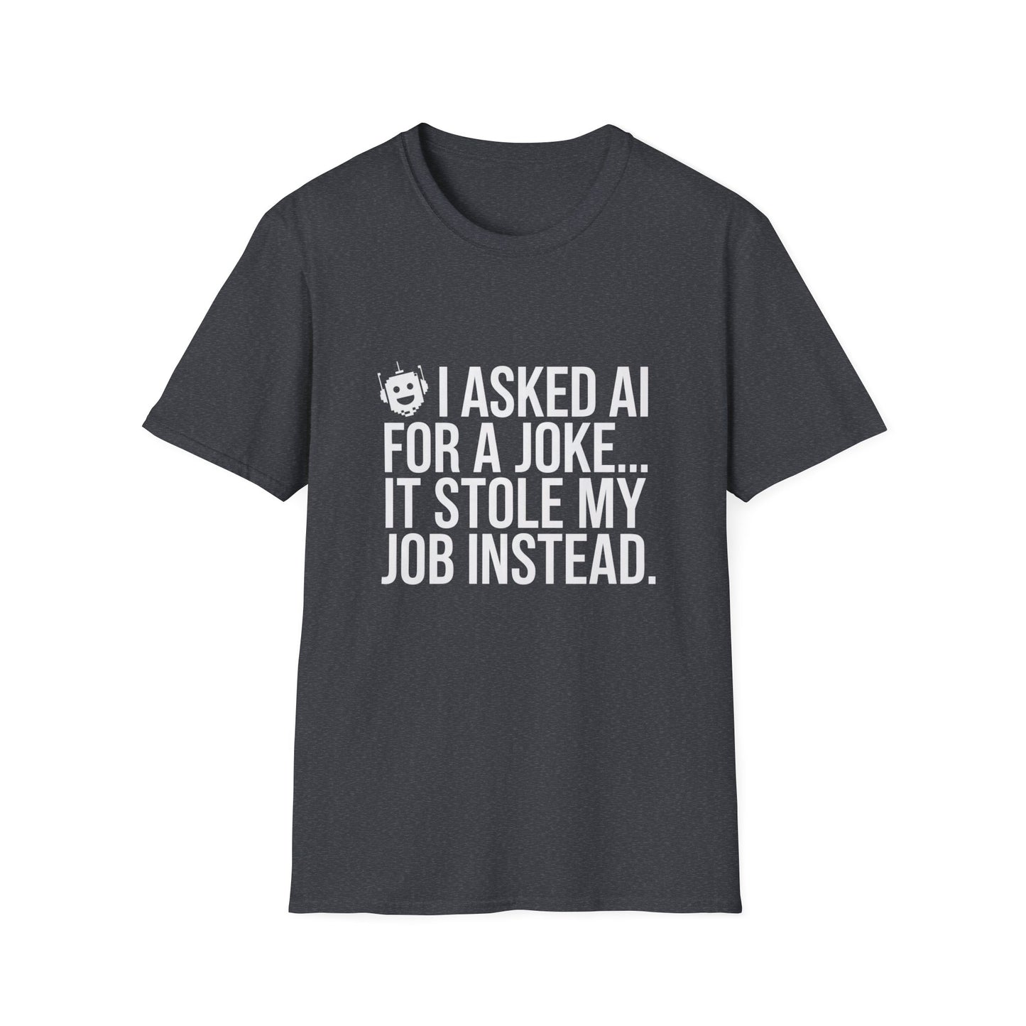 "I Asked AI for a Joke" Unisex T-Shirt