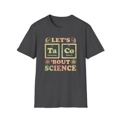 Let's Taco Bout Science - Periodic Table T-Shirt