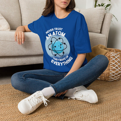 Everything Is Made Of Atoms - Physics T-Shirt