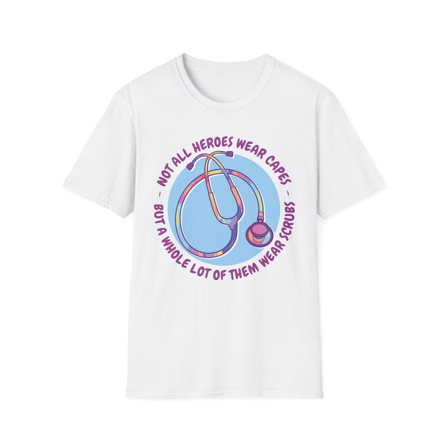 Not All Heroes Wear Capes - T-Shirt