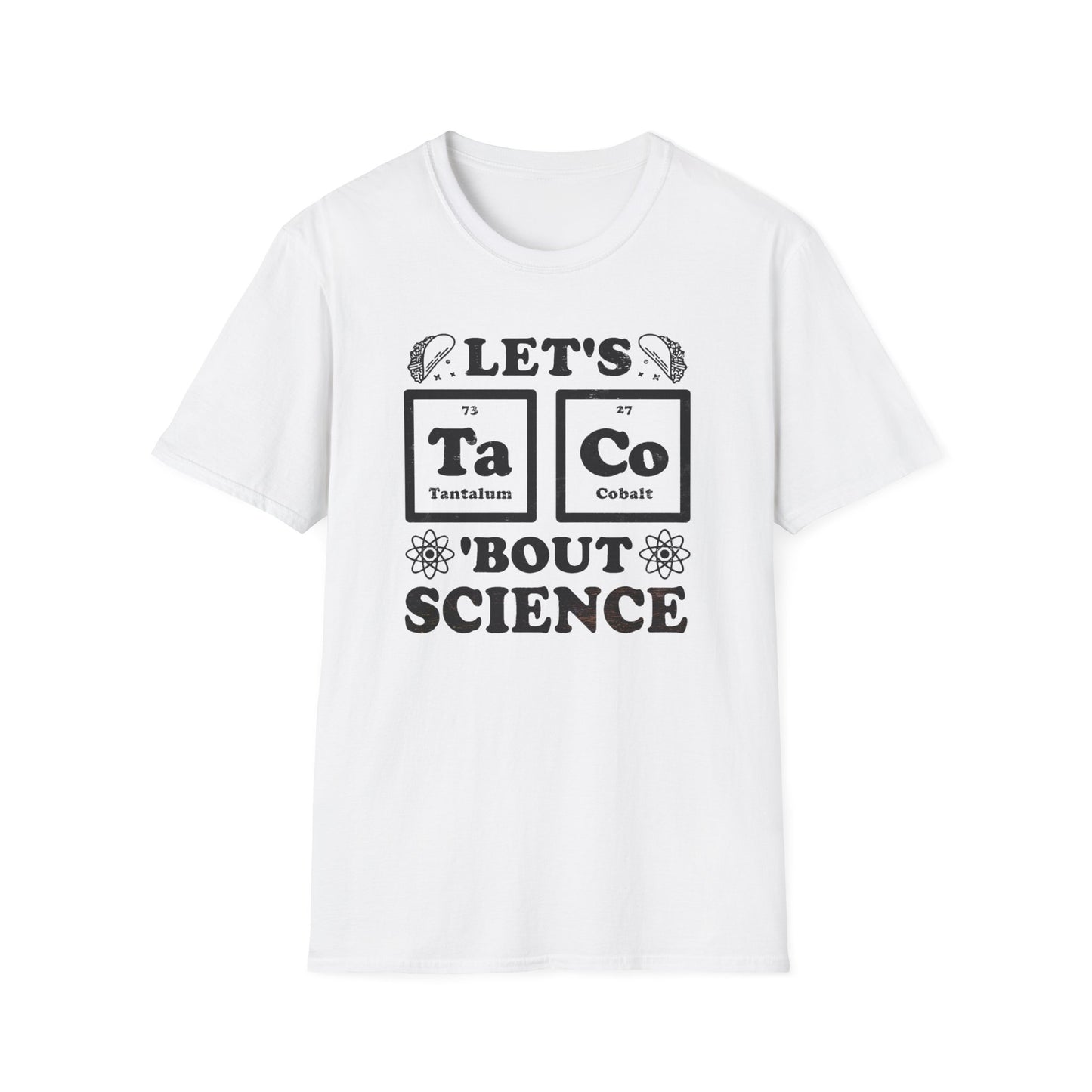 Let's Taco 'Bout Science T-Shirt