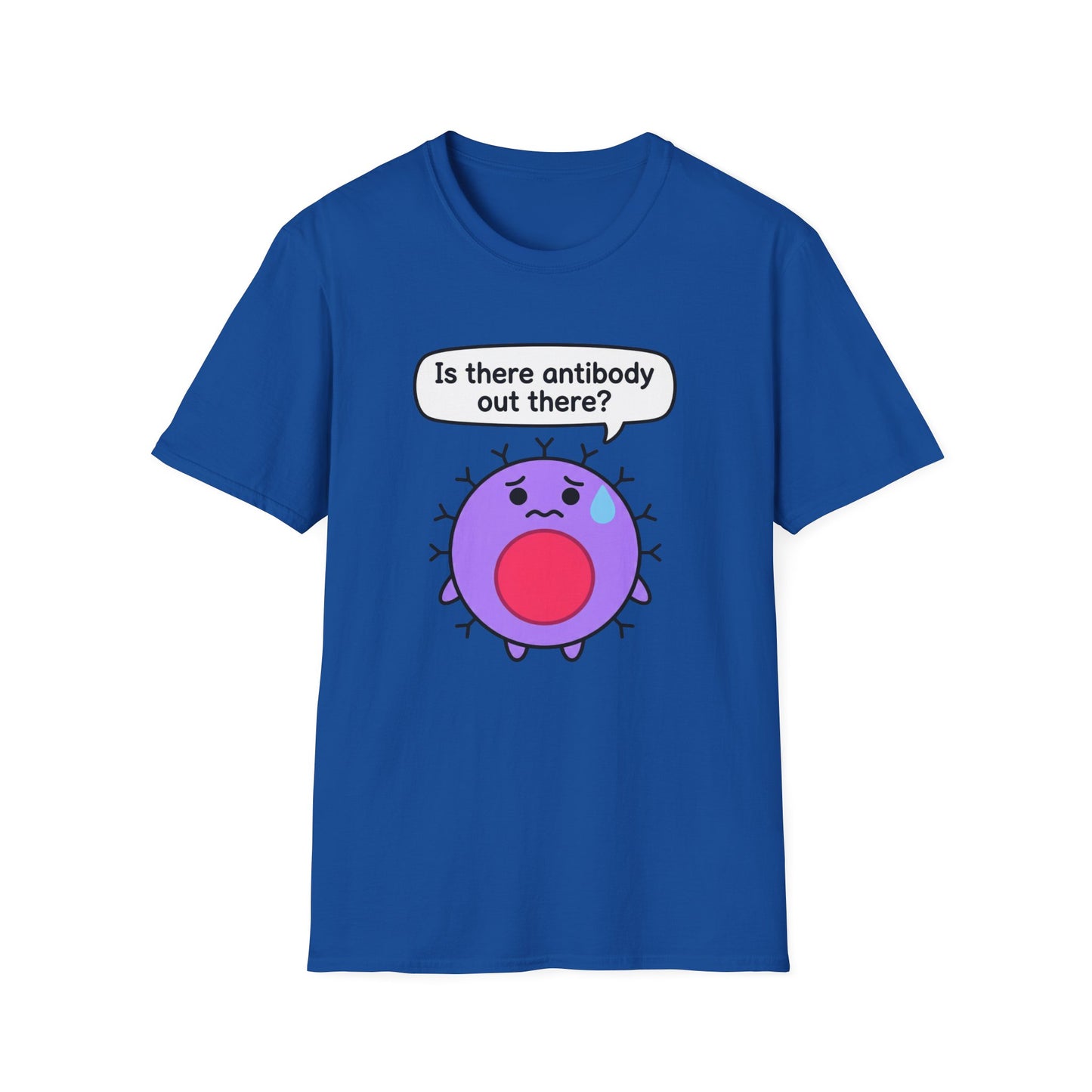 Is There Antibody Out There - Biology T-Shirt