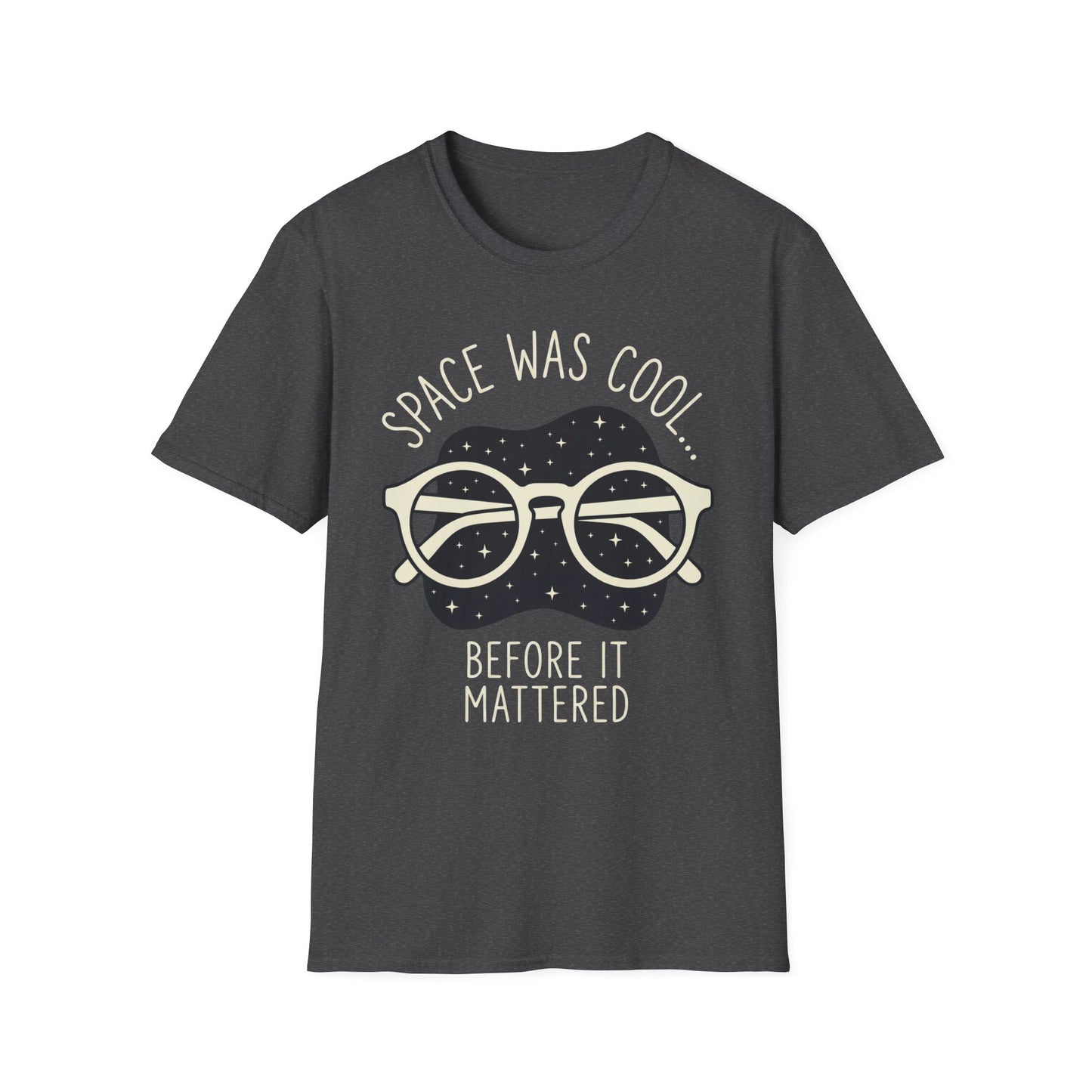 Space Was Cool - T-Shirt
