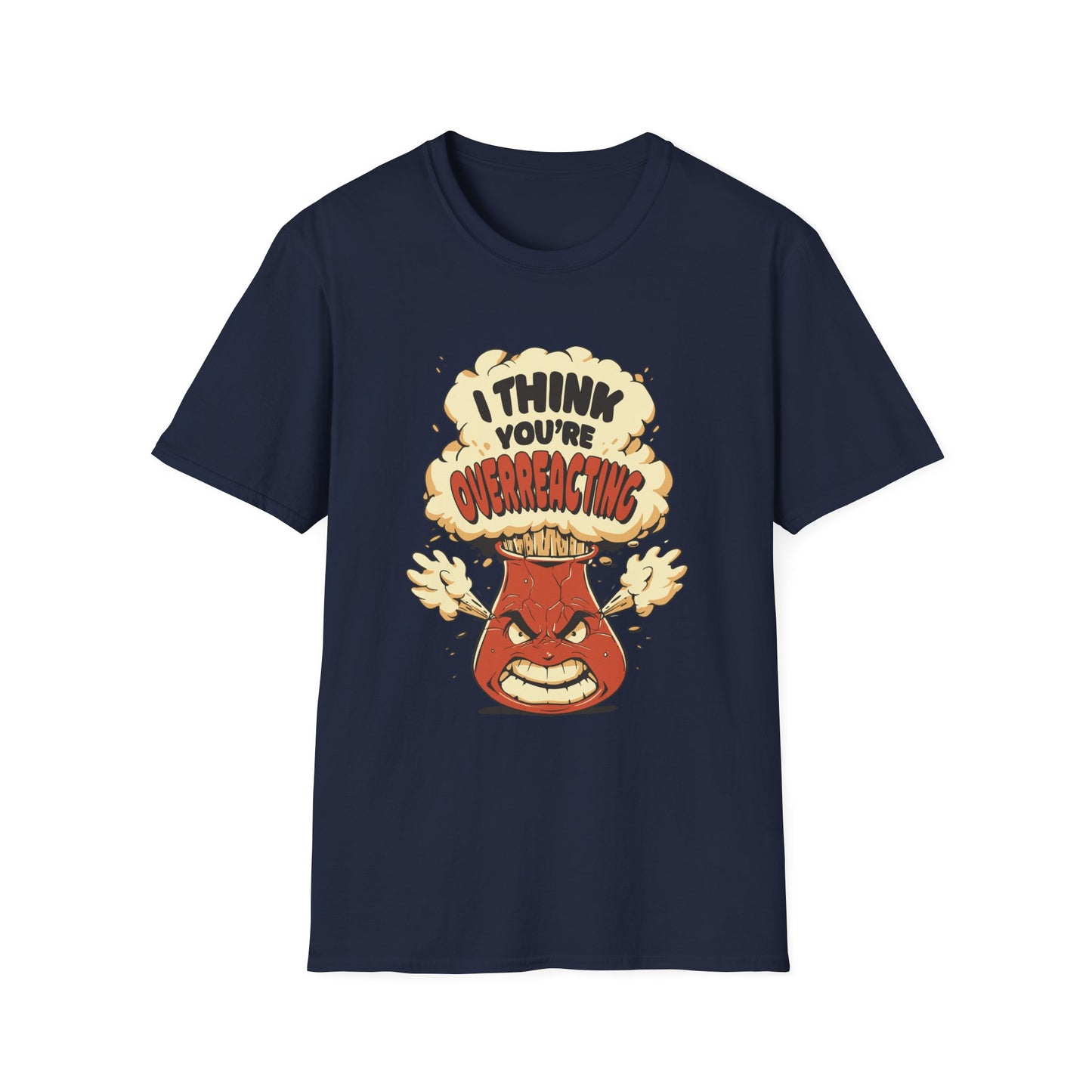 I'm Not Overreacting I'm A Test Tube - Science T-Shirt