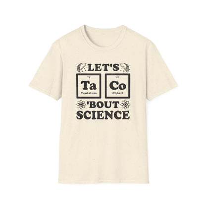 Let's Taco 'Bout Science T-Shirt
