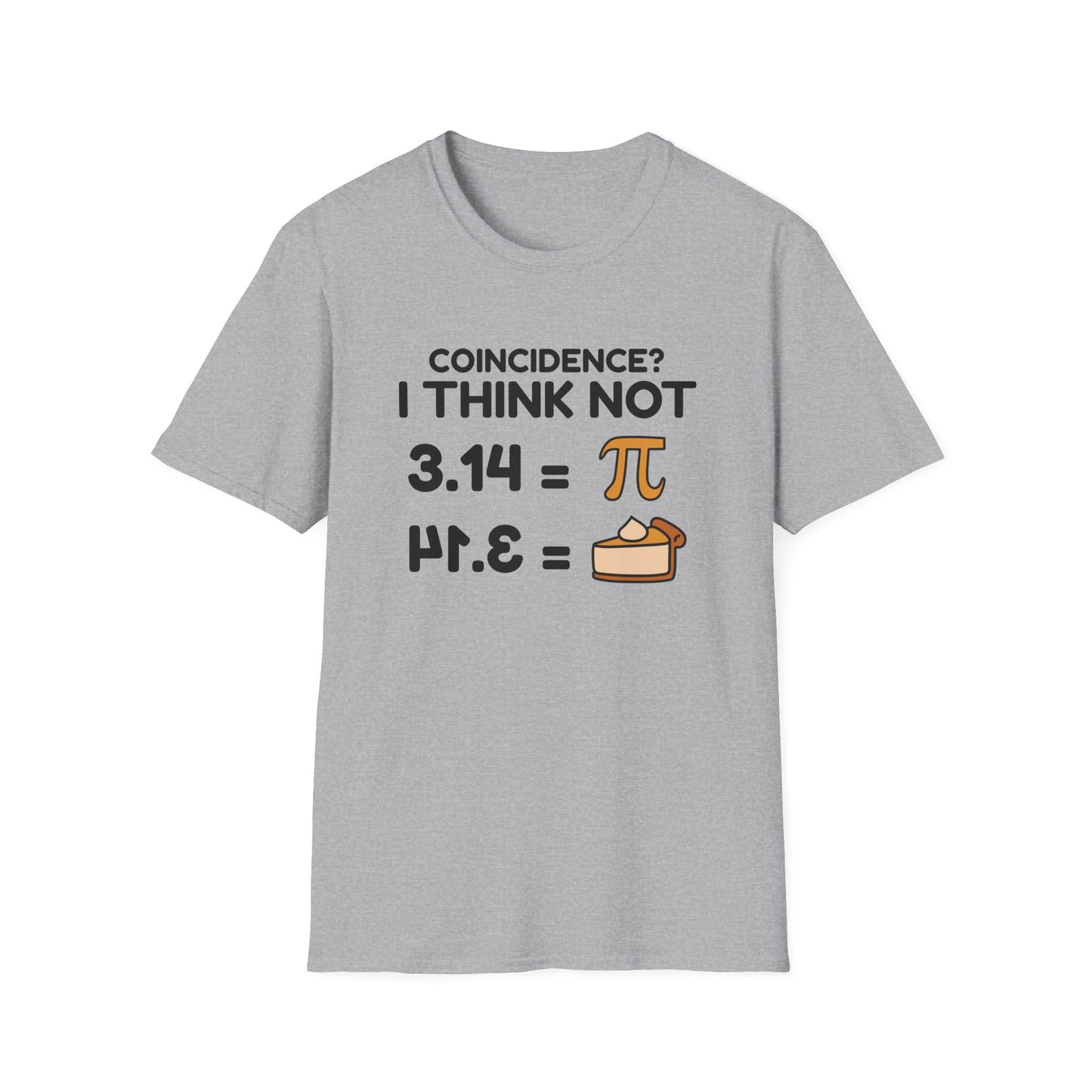 I Think Not - Math Humor T-Shirt