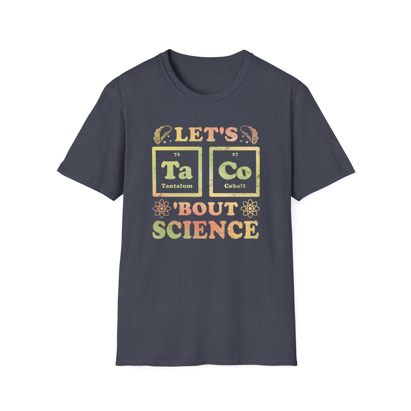 Let's Taco 'Bout Science T-Shirt