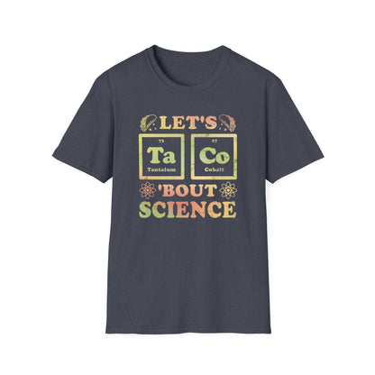 Let's Taco 'Bout Science T-Shirt