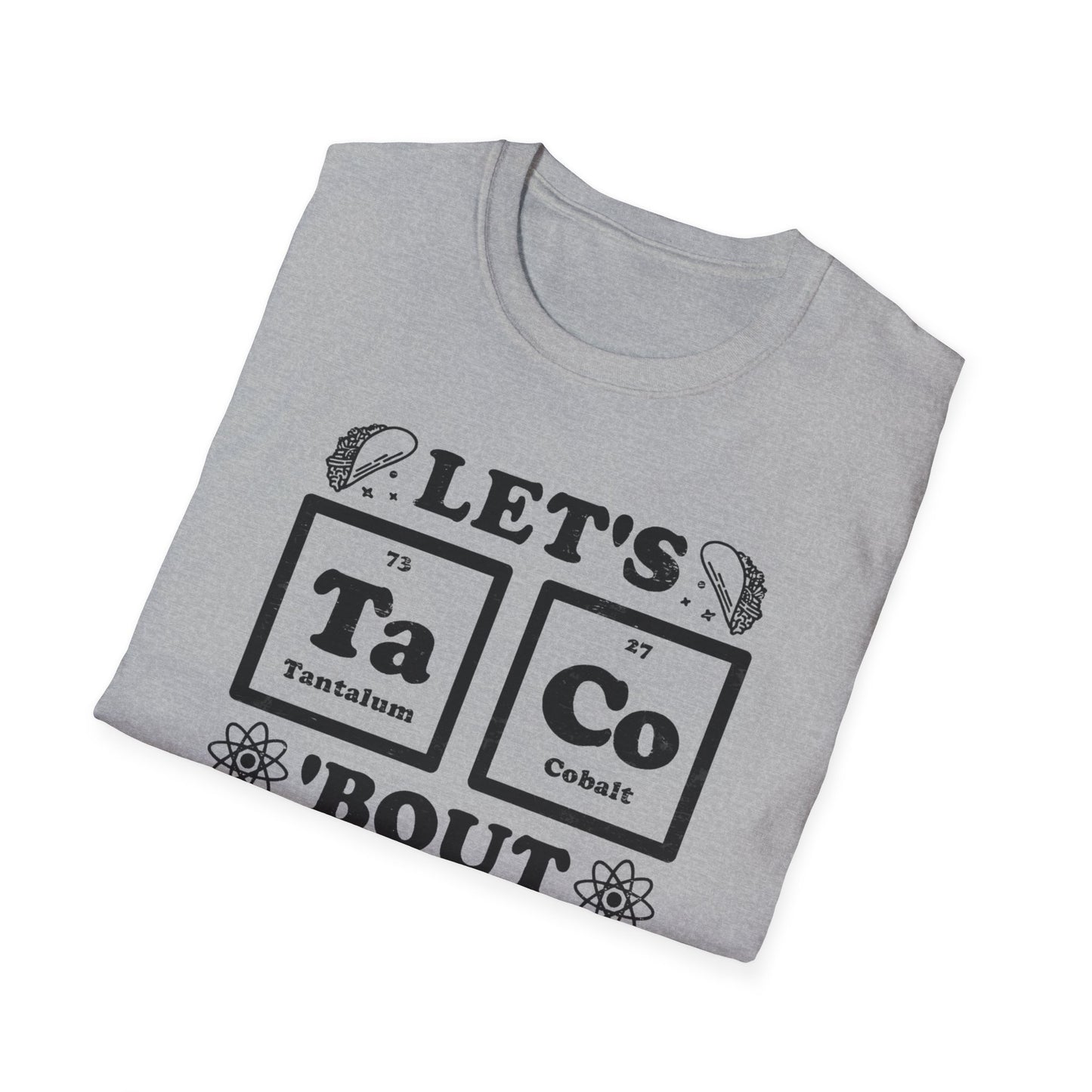 Let's Taco 'Bout Science T-Shirt