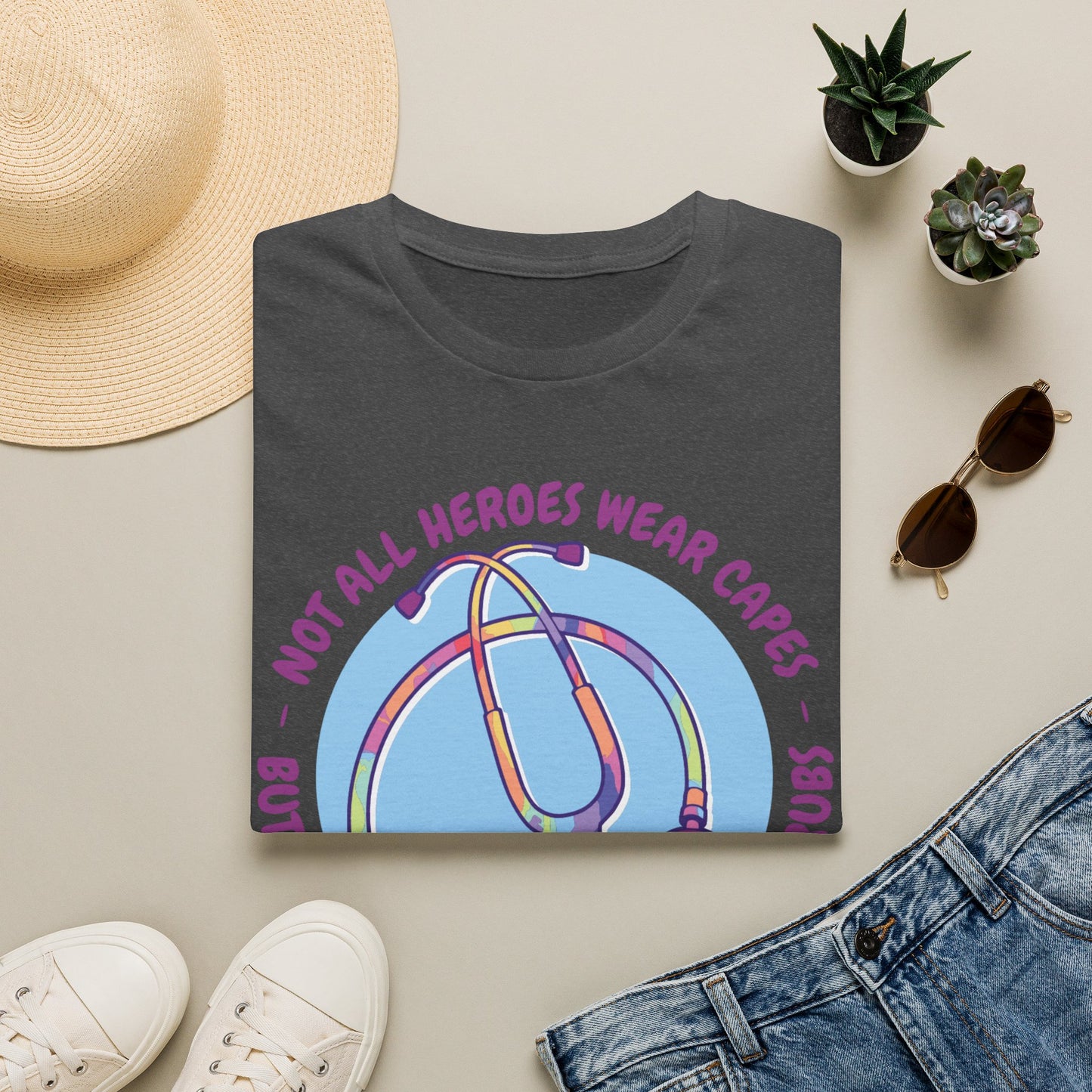 Not All Heroes Wear Capes - T-Shirt