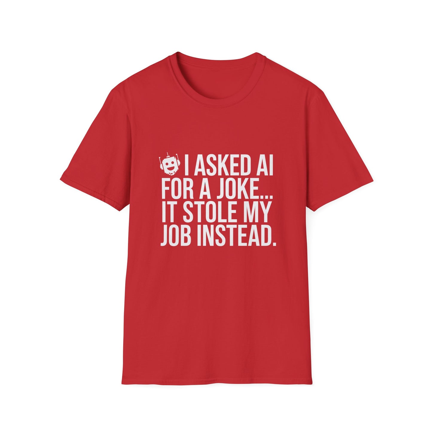 "I Asked AI for a Joke" Unisex T-Shirt