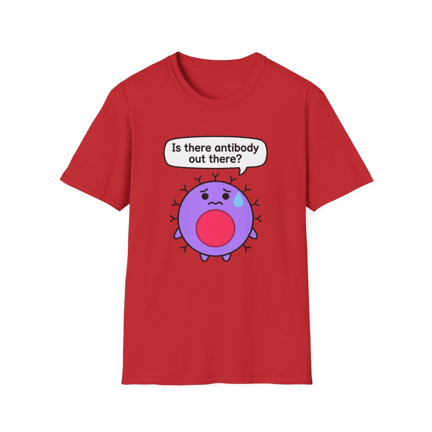 Is There Antibody Out There - Biology T-Shirt