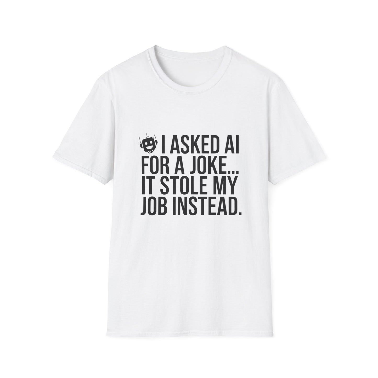 "I Asked AI for a Joke" Unisex T-Shirt