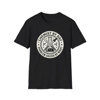 Chemist by Day - Chemistry T-Shirt
