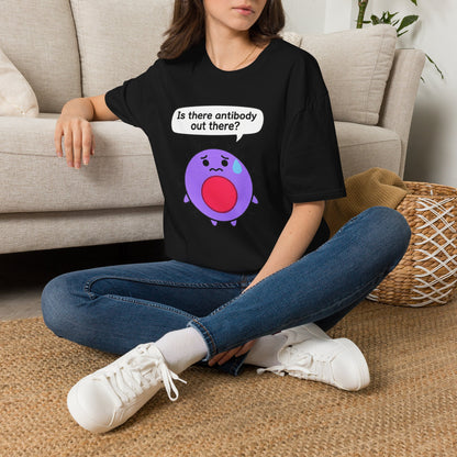 Is There Antibody Out There - Biology T-Shirt