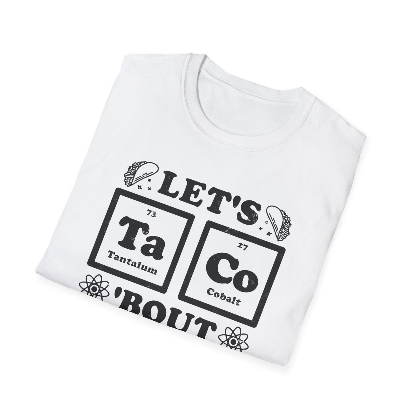 Let's Taco 'Bout Science T-Shirt