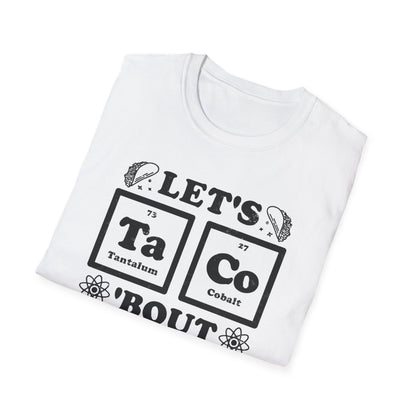 Let's Taco 'Bout Science T-Shirt