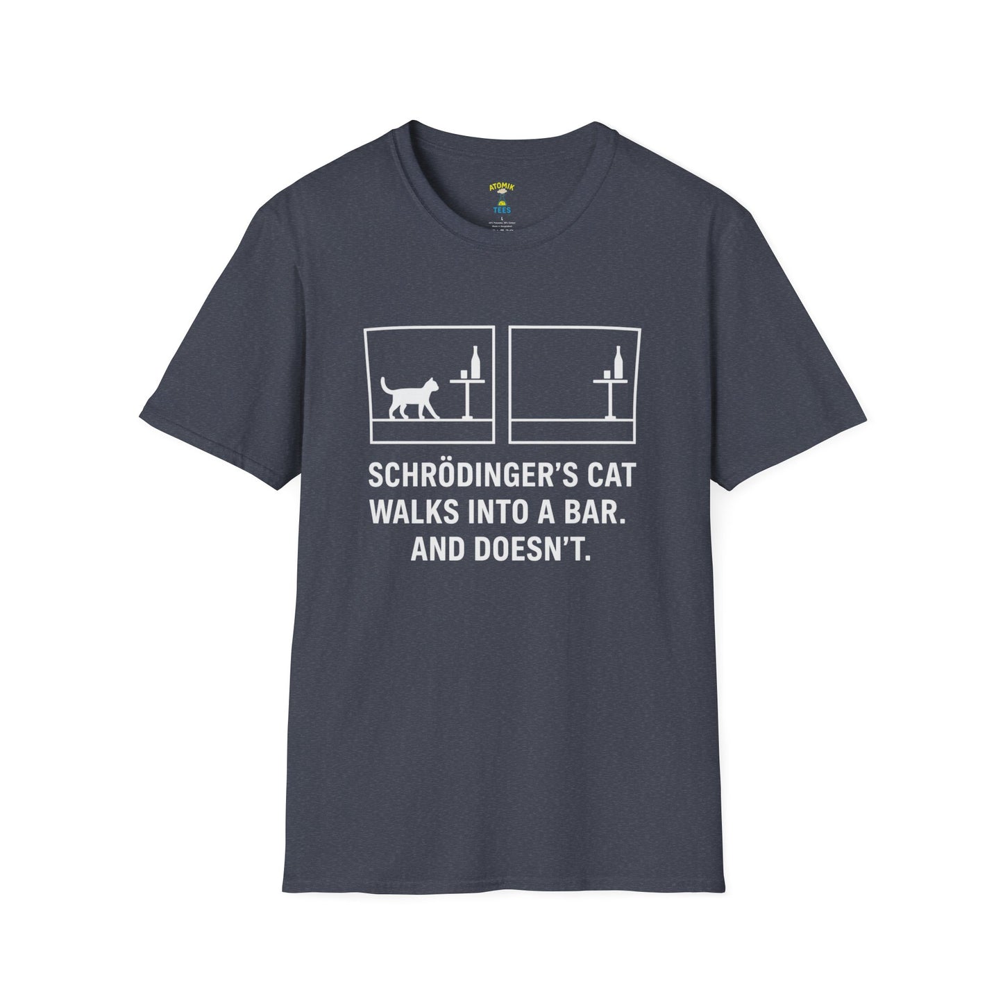 "SCHRÖDINGER’S CAT WALKS INTO A BAR" - Unisex Graphic Tee