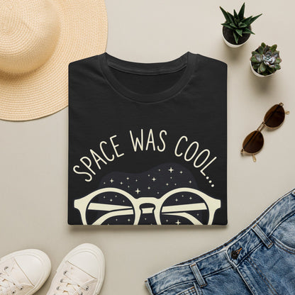 Space Was Cool - T-Shirt