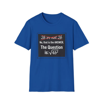 2B Or Not 2B - Programmer T-Shirt